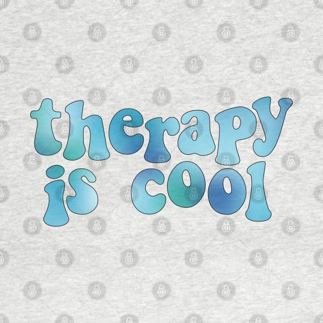 Therapy is Cool Blue by Gold Star Creative